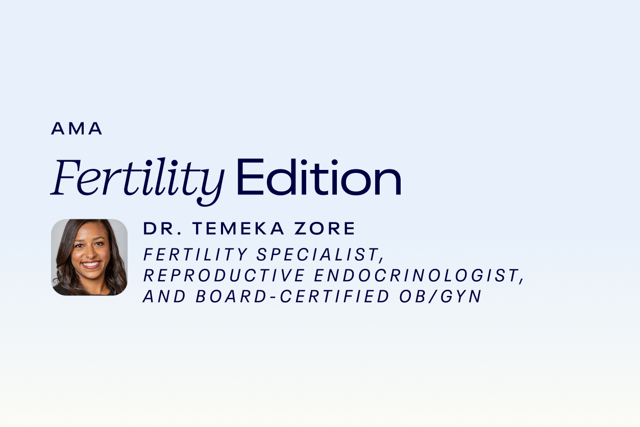 Ask Me Anything: Fertility