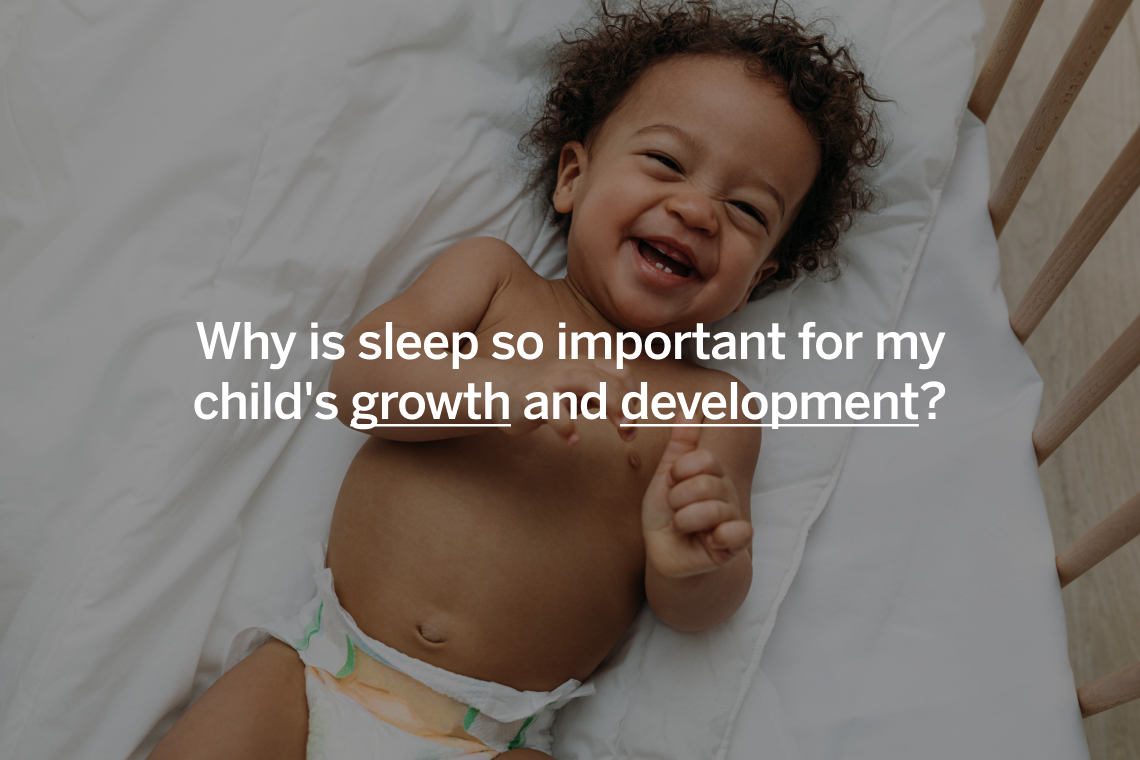 Why Is Sleep So Important for My Child's Growth and Development?