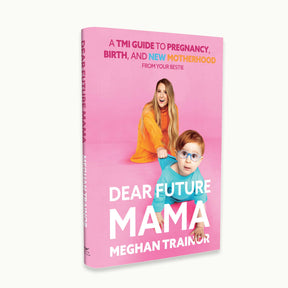 Meghan Trainor's Dear Future Mama Book